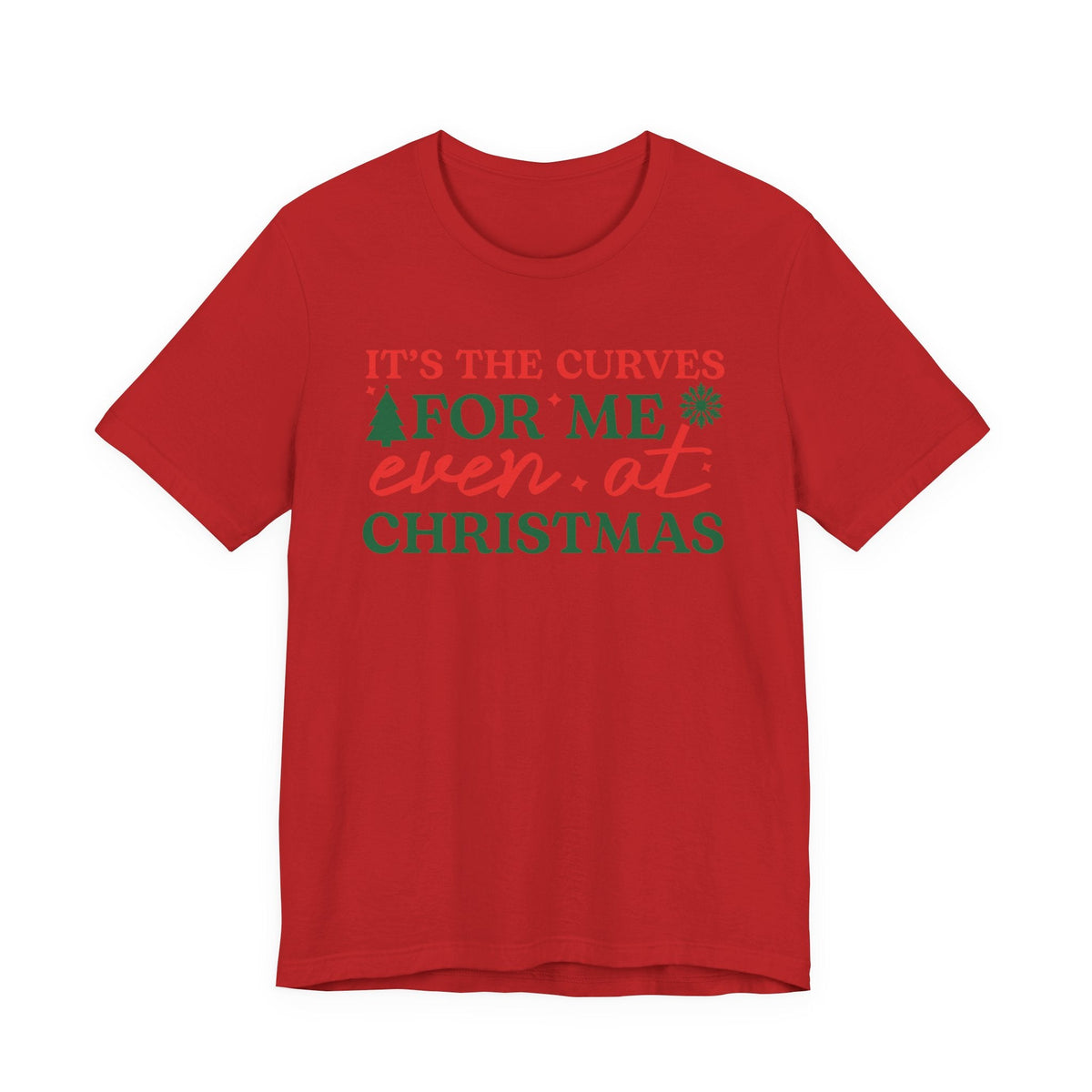 It's the Curves for Me even at Christmas T-Shirt | Funny Christmas Shirt, Holiday Typography