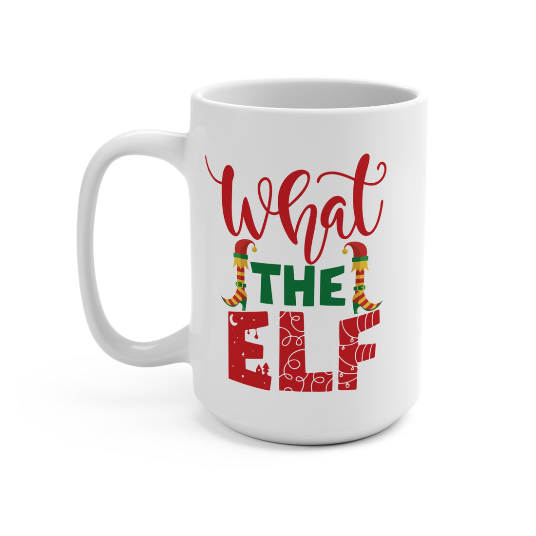 What The ELF Mug 15 OZ