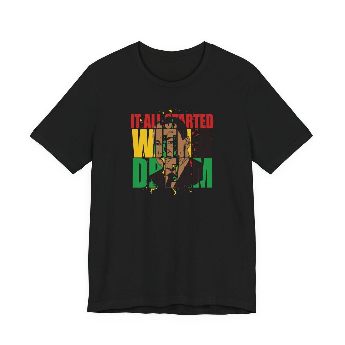It All Started With A Dream | Empowering Statement Typography Shirt