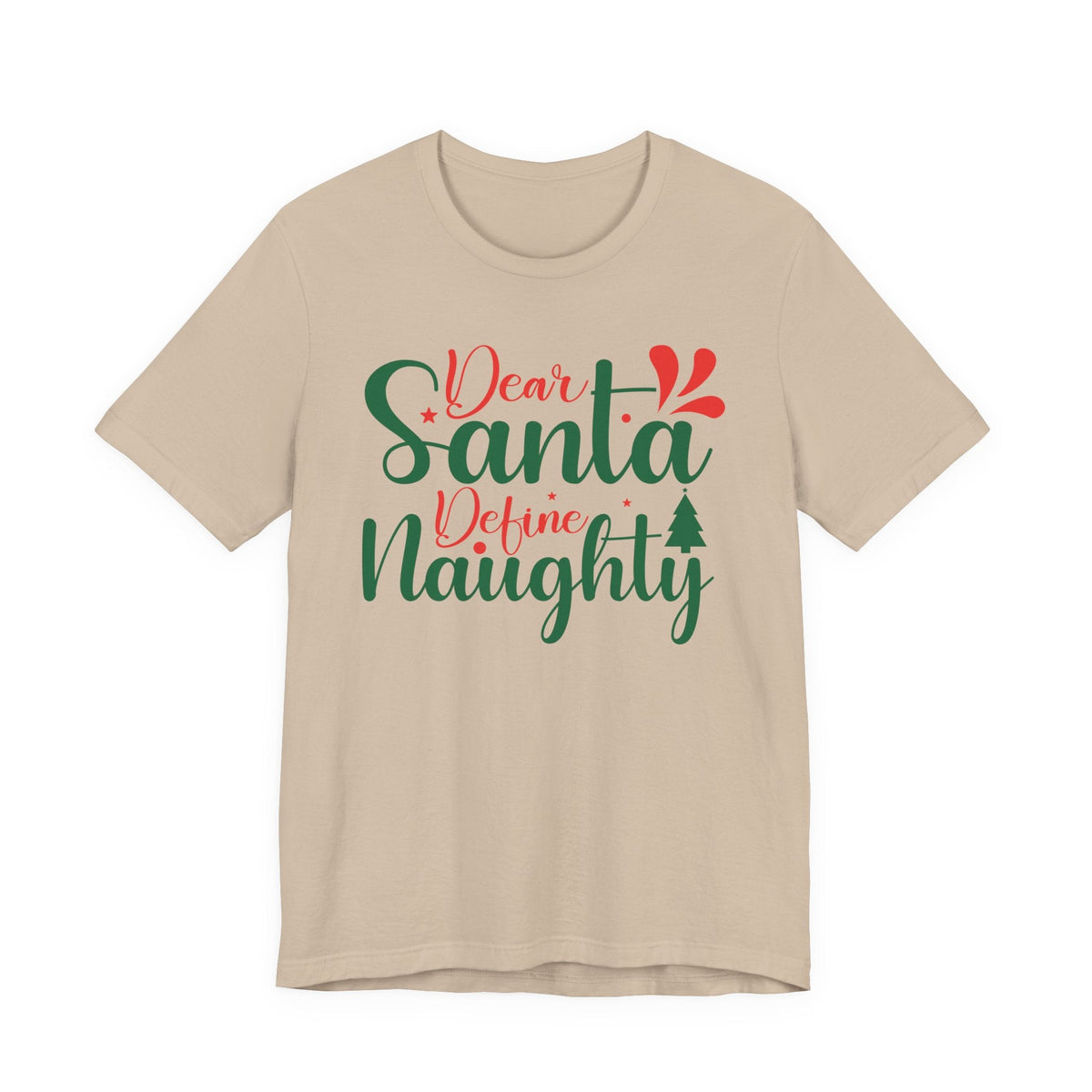 Dear Santa Define Naughty T-Shirt | Christmas Holiday Typography Tee