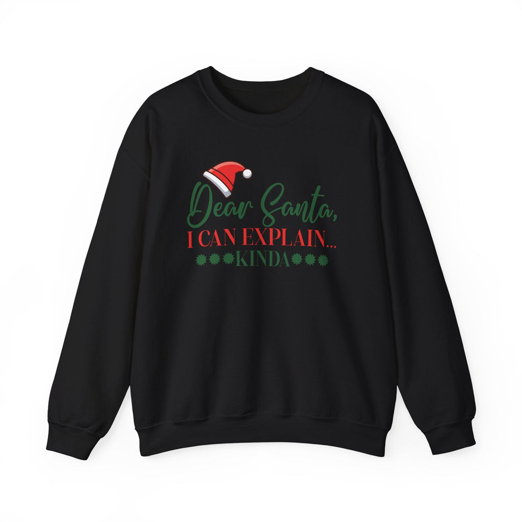 Dear Santa I Can Explain Kinda Sweatshirt | Christmas Santa Hat Holiday Tee