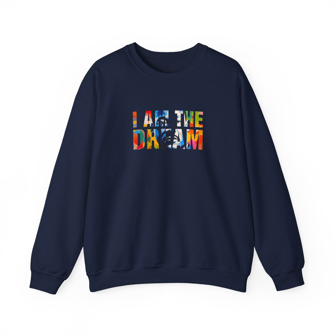 I Am The Dream Crewneck Sweatshirt | Bold Letter Portrait Design