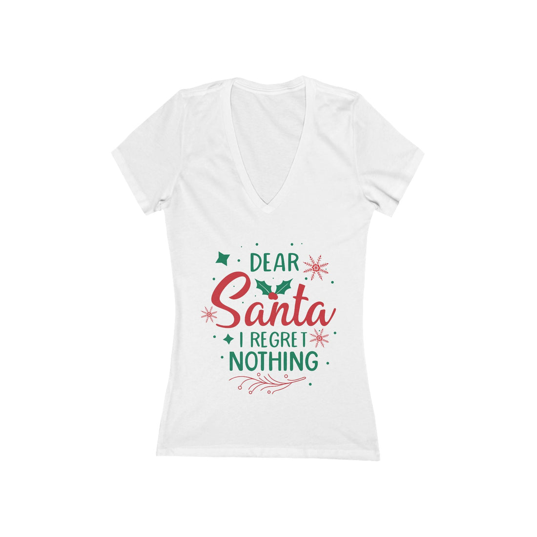 Dear Santa I Regret Nothing Tee | V-Neck Christmas Shirt, Holiday Humor