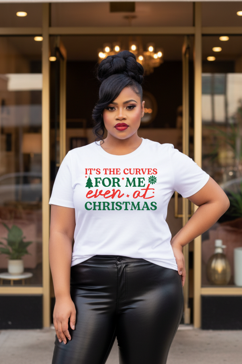 It's the Curves for Me even at Christmas T-Shirt | Funny Christmas Shirt, Holiday Typography