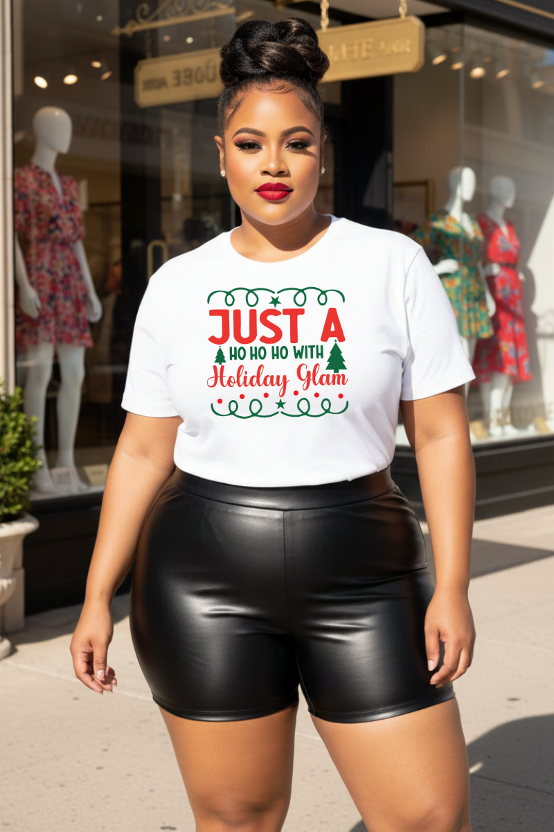 Just A Ho Ho Ho With Holiday Glam T-Shirt | Christmas Graphic Tee