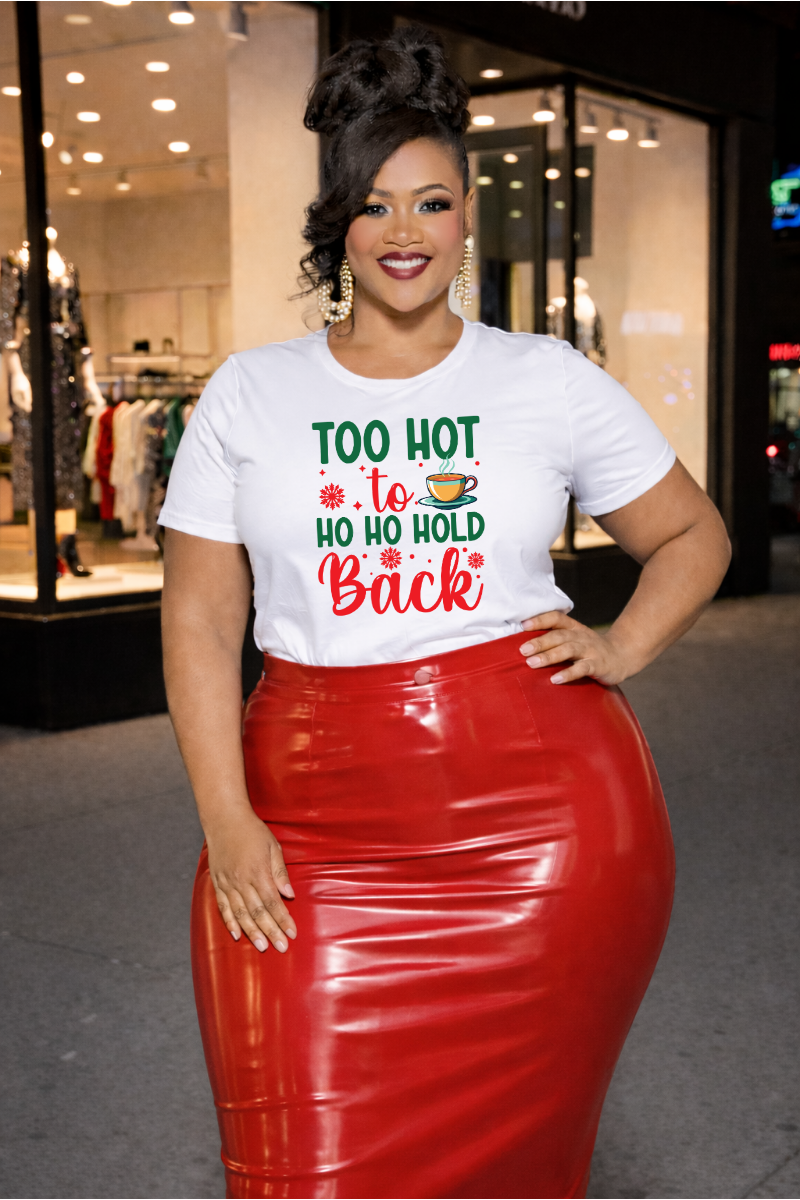 Too Hot to Ho Ho Hold Back Tee | Christmas Coffee Holiday Shirt