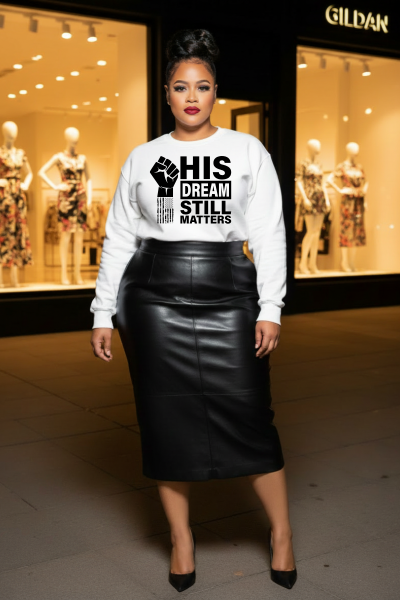 His Dream Still Matters Crewneck Sweatshirt | Bold Unity Statement Design
