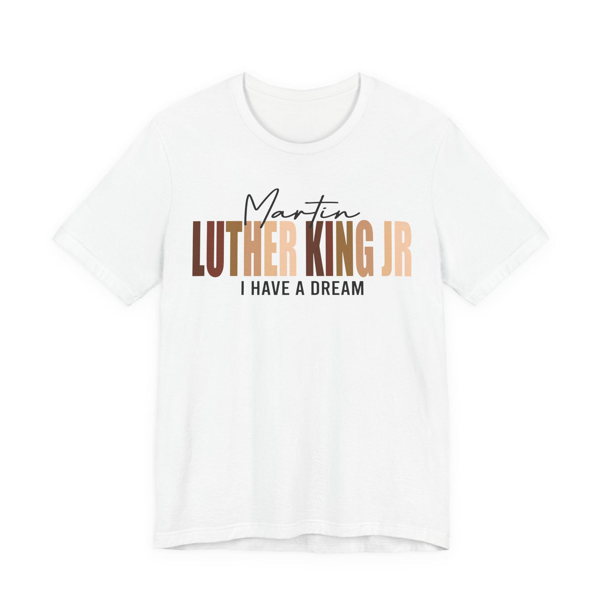 Luther King Jr Tee | Bold Typography Civil Rights Shirt