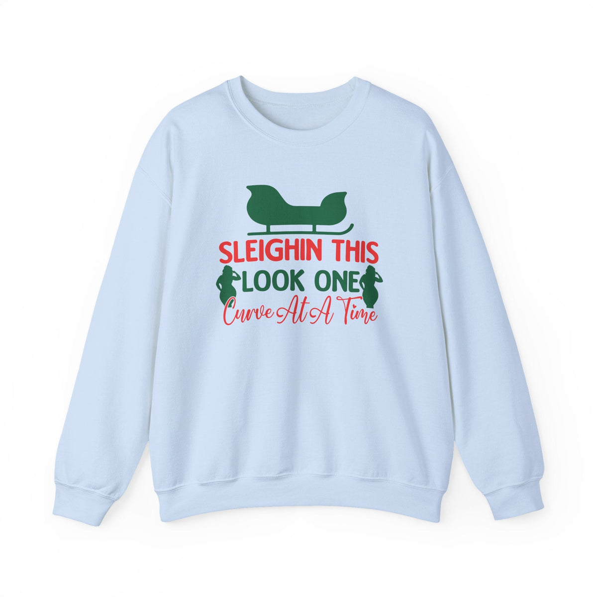 Sleighin This Look One Curve At A Time Sweatshirt | Christmas sleigh design