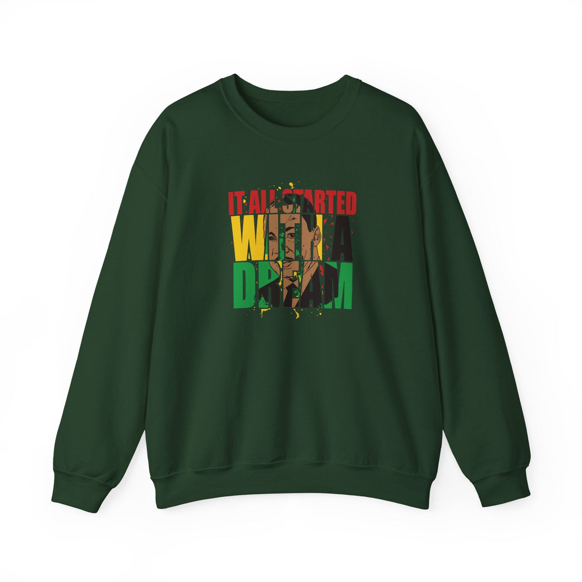 It All Started With A Dream Crewneck Sweatshirt | Bold Letter Portrait Design