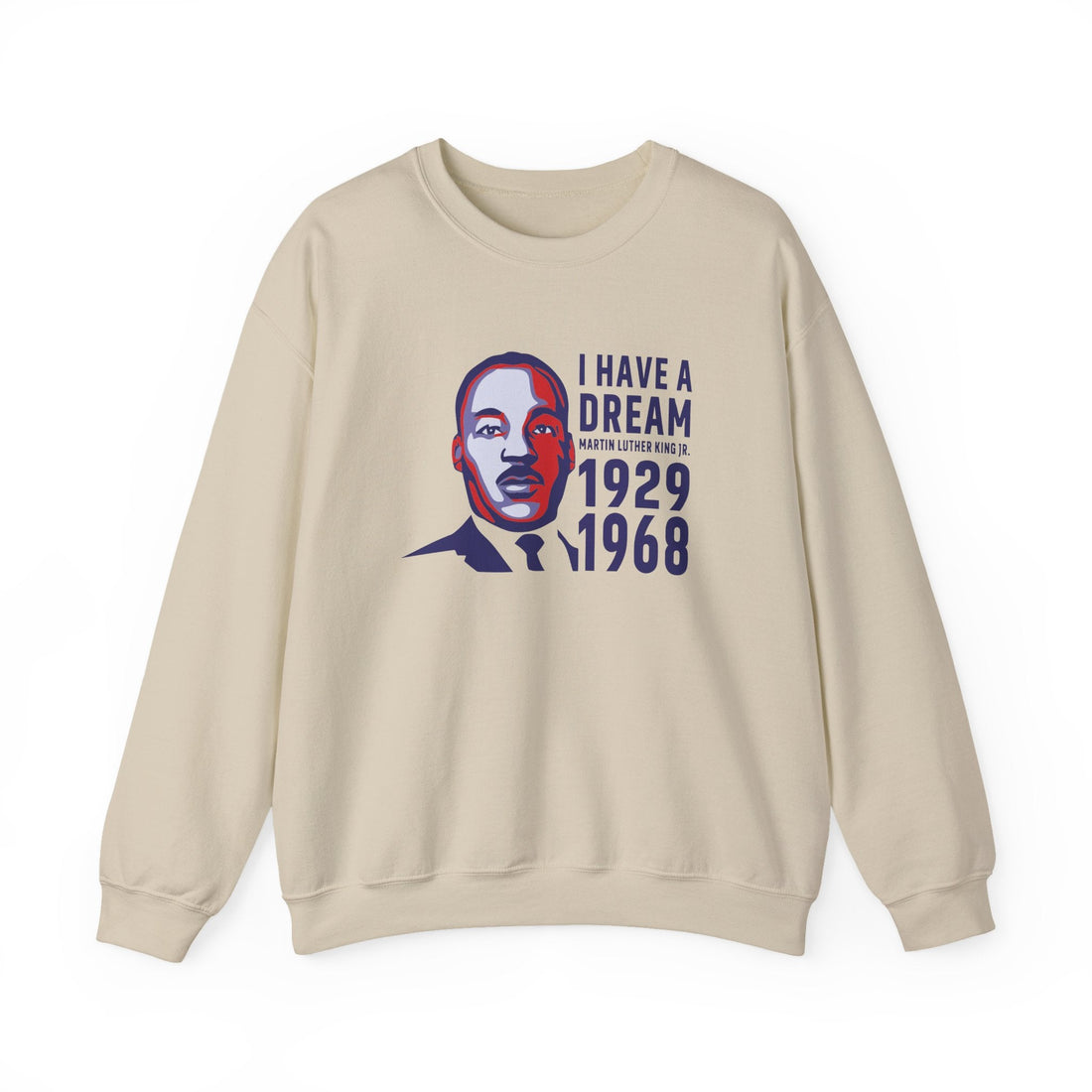 I Have a Dream Crewneck Sweatshirt | Classic MLK Tribute Design
