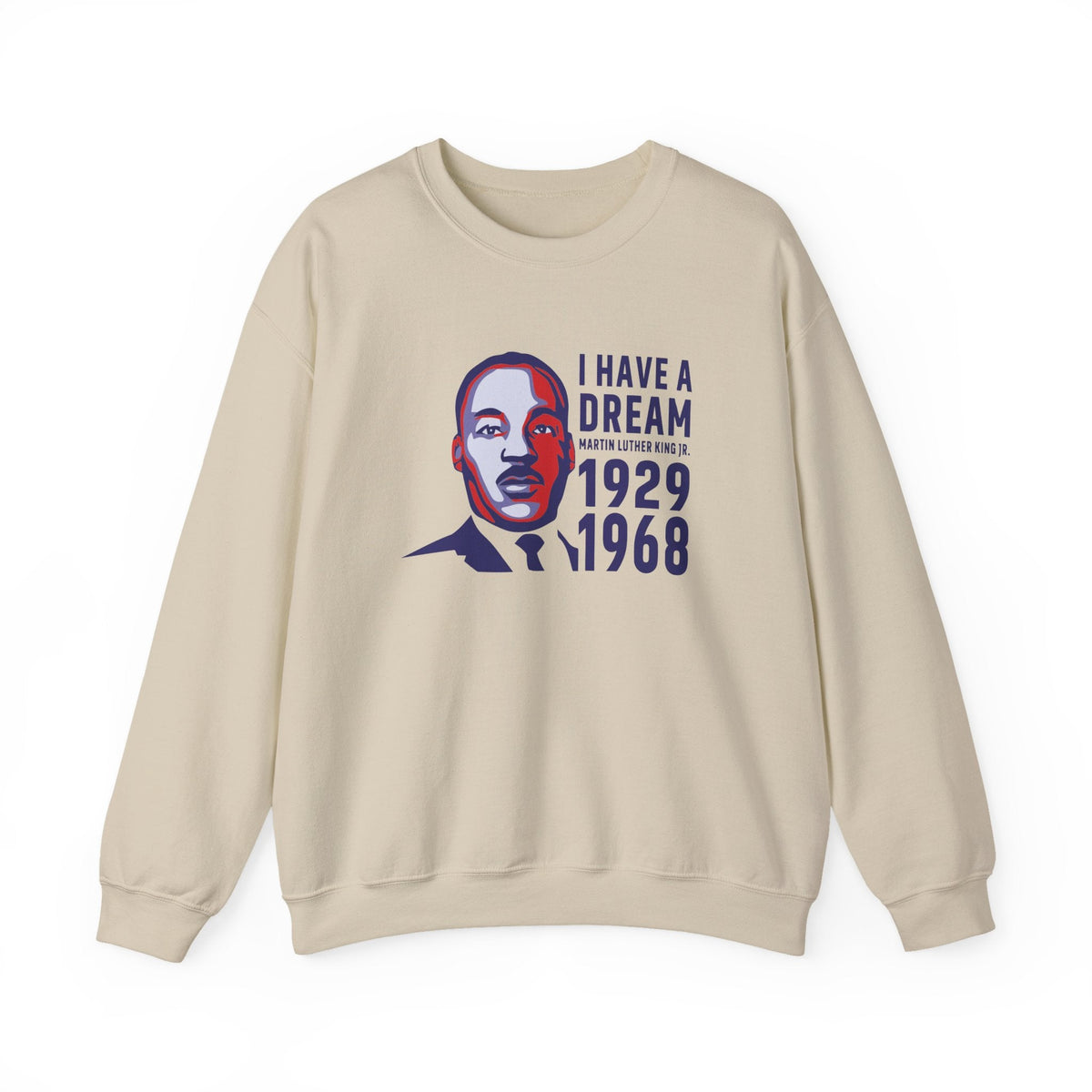 I Have a Dream Crewneck Sweatshirt | Classic MLK Tribute Design