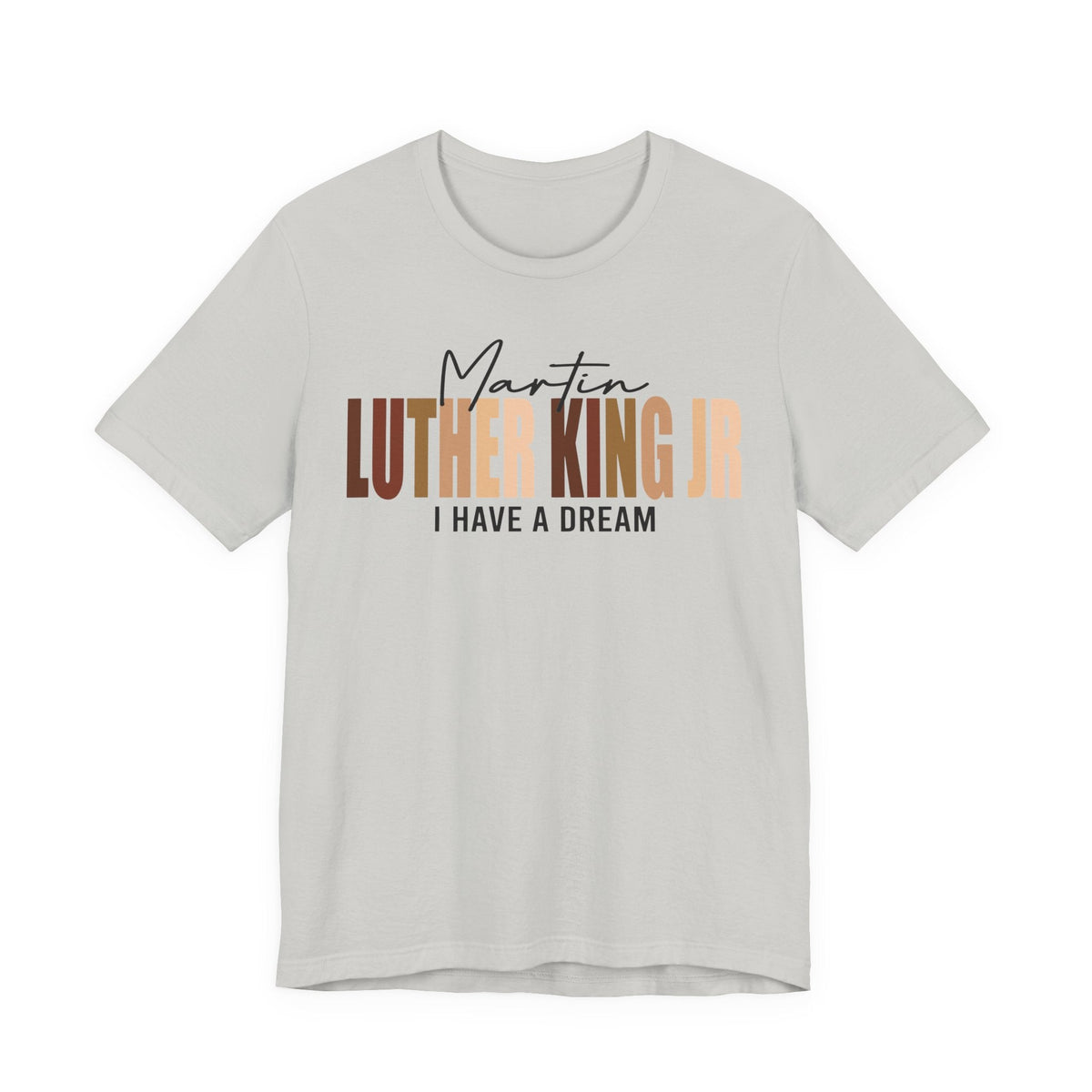 Luther King Jr Tee | Bold Typography Civil Rights Shirt