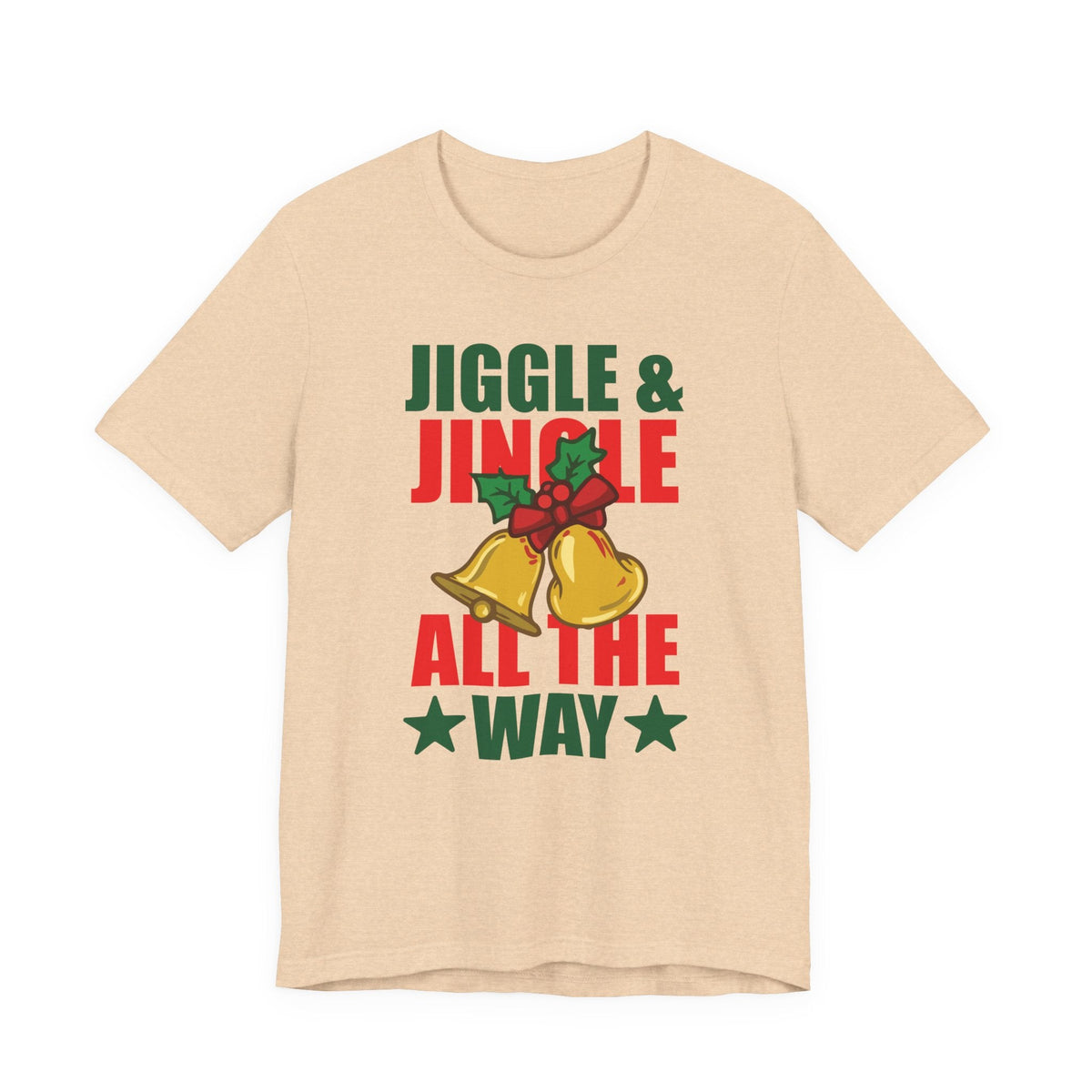 Jiggle & Jingle All The Way T-Shirt | Christmas Bells Holiday Tee