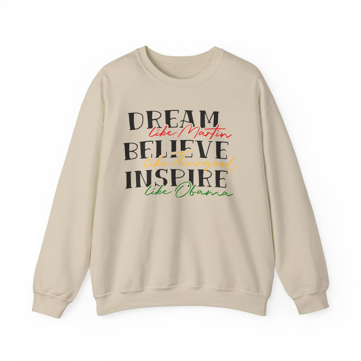 Like Martin, Like Thurgood, Like Obama Crewneck Sweatshirt | Inspirational Script Typography Design