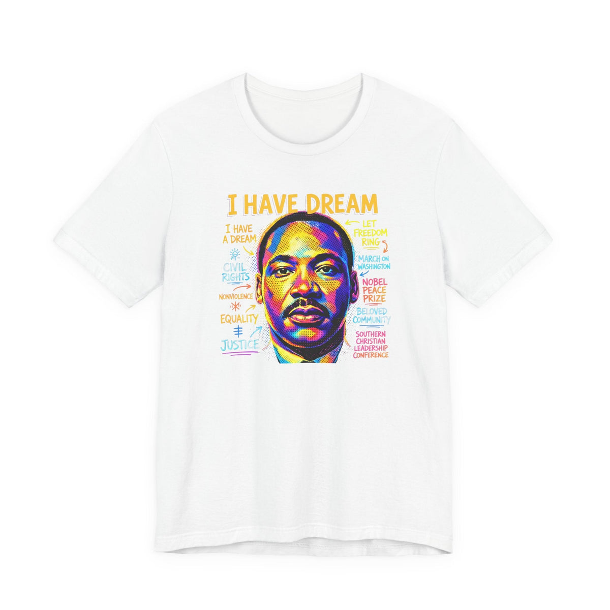 I Have a Dream Tee | Colorful MLK Civil Rights Art Shirt