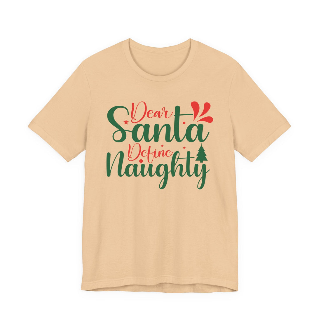 Dear Santa Define Naughty T-Shirt | Christmas Holiday Typography Tee