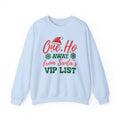 One Ho Away from Santa's VIP List Sweatshirt | Christmas Santa Hat Holiday